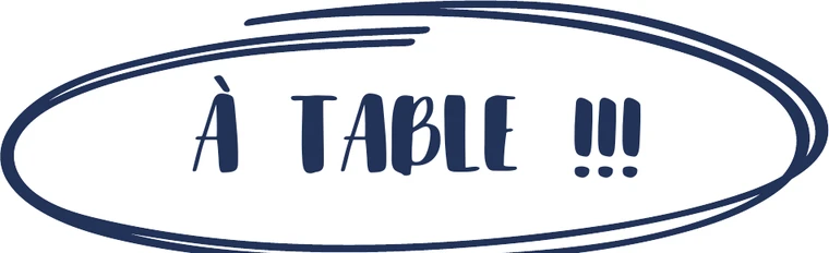 À table !